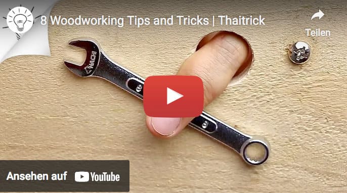 8 Holzbearbeitung Tipps und Tricks